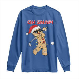 Oh Snap Gingerbreadman Golfer Long Sleeve Shirt Funny Golf Christmas Golfing Pajamas TS10 Royal Blue Print Your Wear