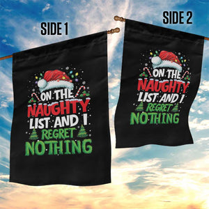 Funny Christmas Garden Flag On The Naughty List I Regret Nothing TS10 Print Your Wear