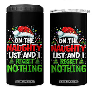 Funny Christmas 4 in 1 Can Cooler Tumbler On The Naughty List I Regret Nothing TS10 One Size: 16 oz Black Print Your Wear