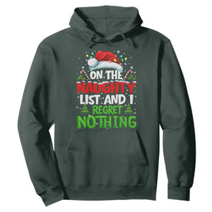Funny Christmas Hoodie On The Naughty List I Regret Nothing TS10 Dark Forest Green Print Your Wear
