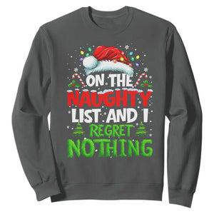 Funny Christmas Sweatshirt On The Naughty List I Regret Nothing TS10 Dark Heather Print Your Wear