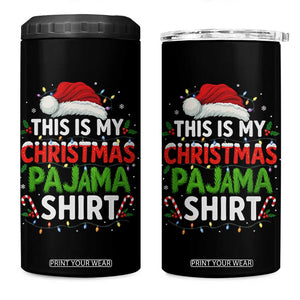 This Is My Christmas Pajama 4 in 1 Can Cooler Tumbler Funny Xmas PJs TS10 One Size: 16 oz Black Print Your Wear
