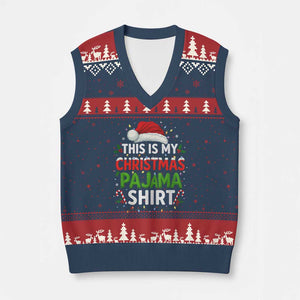 This Is My Xmas Pajama V-Neck Knit Sweater Vest Funny Xmas PJs TS10 Navy Red Print Your Wear