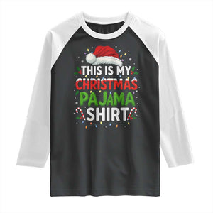 This Is My Christmas Pajama Raglan Shirt Funny Xmas PJs TS10 Black White Print Your Wear