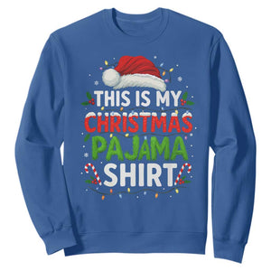 This Is My Christmas Pajama Sweatshirt Funny Xmas PJs TS10 Royal Blue Print Your Wear