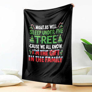 Funny Christmas Throw Blanket I'm The Gift Family Pajama TS10 Print Your Wear