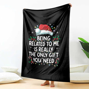 Being Related To Me Funny Christmas Throw Blanket Family Xmas Pajamas TS10 Print Your Wear