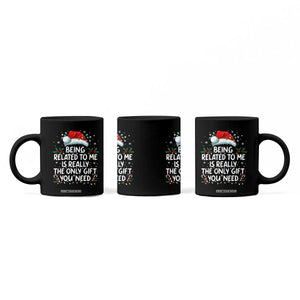 Being Related To Me Funny Christmas Coffee Mug Family Xmas Pajamas TS10 Print Your Wear
