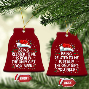 Being Related To Me Funny Christmas Ceramic Ornament Family Xmas Pajamas TS10 Print Your Wear