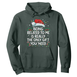 Being Related To Me Funny Christmas Hoodie Family Xmas Pajamas TS10 Dark Forest Green Print Your Wear