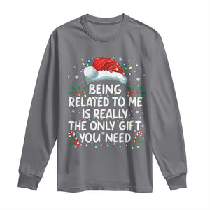 Being Related To Me Funny Christmas Long Sleeve Shirt Family Xmas Pajamas TS10 Charcoal Print Your Wear