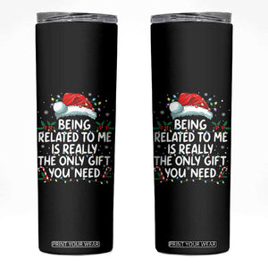 Being Related To Me Funny Christmas Skinny Tumbler Family Xmas Pajamas TS10 Black Print Your Wear