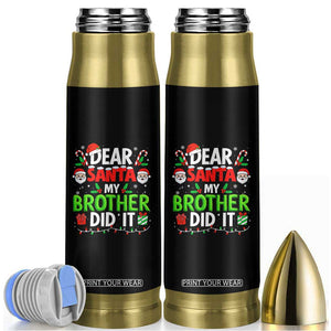 Dear Santa My Brother Did It Funny Christmas Bullet Tumbler Boys Girls Kids TS10 Black Print Your Wear