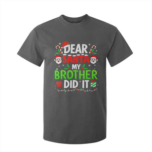 Dear Santa My Brother Did It Funny Christmas T Shirt For Kid Boys Girls Kids TS10 Dark Heather Print Your Wear