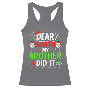 Dear Santa My Brother Did It Funny Christmas Racerback Tank Top Boys Girls Kids TS10 Charcoal Print Your Wear