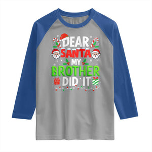 Dear Santa My Brother Did It Funny Christmas Raglan Shirt Boys Girls Kids TS10 Sport Gray Royal Print Your Wear