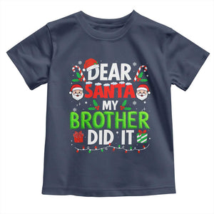 Dear Santa My Brother Did It Funny Christmas Toddler T Shirt Boys Girls Kids TS10 Navy Print Your Wear