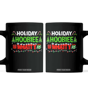 Holiday Hoobie Whatty Coffee Mug Funny Christmas Movie TS10 Black Print Your Wear