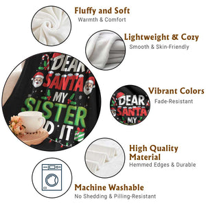 Dear Santa My Sister Did It Funny Christmas Throw Blanket Boys Girls Kids TS10 Print Your Wear