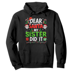 Dear Santa My Sister Did It Funny Christmas Hoodie Boys Girls Kids TS10 Black Print Your Wear