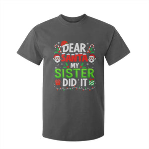 Dear Santa My Sister Did It Funny Christmas T Shirt For Kid Boys Girls Kids TS10 Dark Heather Print Your Wear