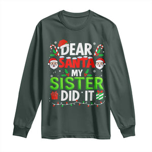 Dear Santa My Sister Did It Funny Christmas Long Sleeve Shirt Boys Girls Kids TS10 Dark Forest Green Print Your Wear