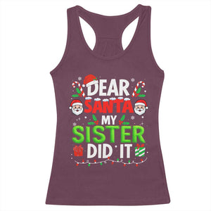 Dear Santa My Sister Did It Funny Christmas Racerback Tank Top Boys Girls Kids TS10 Maroon Print Your Wear