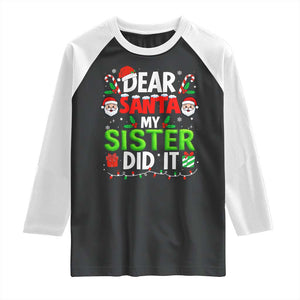 Dear Santa My Sister Did It Funny Christmas Raglan Shirt Boys Girls Kids TS10 Black White Print Your Wear