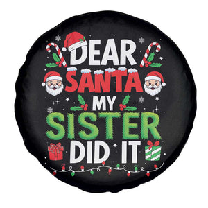 Dear Santa My Sister Did It Funny Christmas Spare Tire Cover Boys Girls Kids TS10 Print Your Wear