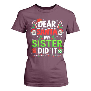 Dear Santa My Sister Did It Funny Christmas T Shirt For Women Boys Girls Kids TS10 Maroon Print Your Wear