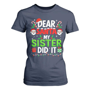 Dear Santa My Sister Did It Funny Christmas T Shirt For Women Boys Girls Kids TS10 Navy Print Your Wear