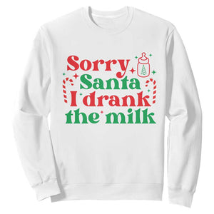 Christmas Baby Sweatshirt Funny Sorry Santa I Drank The Milk TS10 White Print Your Wear