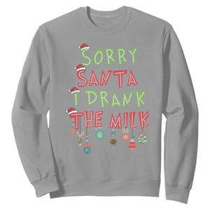 Christmas Baby Sweatshirt Sorry Santa I Drank The Milk TS10 Sport Gray Print Your Wear