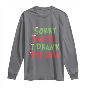 Christmas Baby Long Sleeve Shirt Sorry Santa I Drank The Milk Santa Hat TS10 Charcoal Print Your Wear