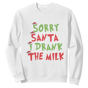 Christmas Baby Sweatshirt Sorry Santa I Drank The Milk Santa Hat TS10 White Print Your Wear