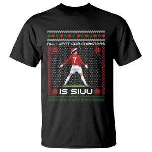 All I Want For Christmas Is Siuu T Shirt Funny Ugly Xmas Sport Fans TS10 Black Print Your Wear