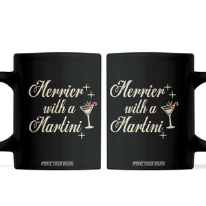 Merrier With a Martini Christmas Coffee Mug TS10 Black Print Your Wear