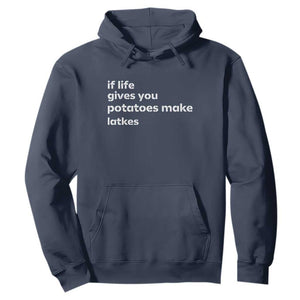 Life Gives Potatoes Make Latkes Hoodie Funny Hanukkah Gift Jewish Holiday TS10 Navy Print Your Wear