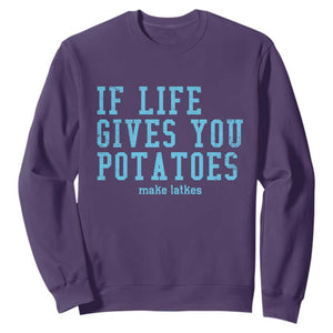 If Life Gives You Potatoes Make Latkes Sweatshirt Funny Hanukkah Gift Jewish Holiday TS10 Purple Print Your Wear