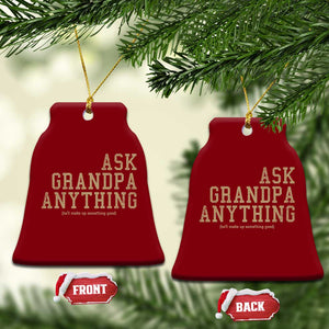 Funny Grandpa Ceramic Ornament Ask Grandpa Anything Fathers Day Gift TS10 Print Your Wear