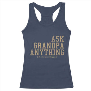 Funny Grandpa Racerback Tank Top Ask Grandpa Anything Fathers Day Gift TS10 Navy Print Your Wear