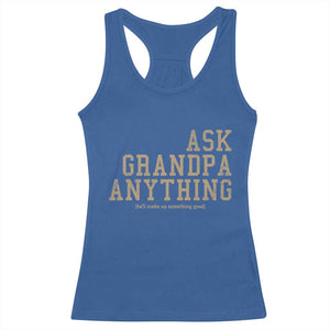 Funny Grandpa Racerback Tank Top Ask Grandpa Anything Fathers Day Gift TS10 Royal Blue Print Your Wear