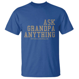 Funny Grandpa T Shirt Ask Grandpa Anything Fathers Day Gift TS10 Royal Blue Print Your Wear