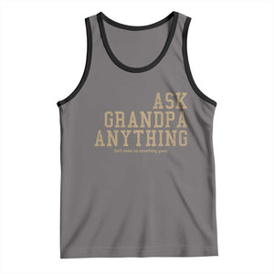 Funny Grandpa Tank Top Ask Grandpa Anything Fathers Day Gift TS10 Deep Heather Black Print Your Wear
