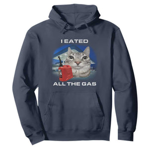 Sarcastic Cat Meme Hoodie Funny Retro I Eated All The Gas Gen Z Humor TS10 Navy Print Your Wear