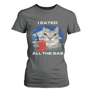 Sarcastic Cat Meme T Shirt For Women Funny Retro I Eated All The Gas Gen Z Humor TS10 Dark Heather Print Your Wear