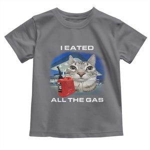 Sarcastic Cat Meme Toddler T Shirt Funny Retro I Eated All The Gas Gen Z Humor TS10 Charcoal Print Your Wear