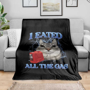 Sarcastic Cat Meme Throw Blanket I Eated All The Gas Gen Z Humor Bootleg TS10 Print Your Wear