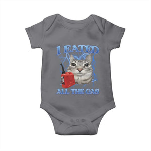 Sarcastic Cat Meme Baby Onesie I Eated All The Gas Gen Z Humor Bootleg TS10 Charcoal Print Your Wear