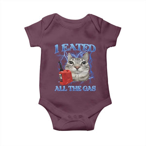Sarcastic Cat Meme Baby Onesie I Eated All The Gas Gen Z Humor Bootleg TS10 Maroon Print Your Wear